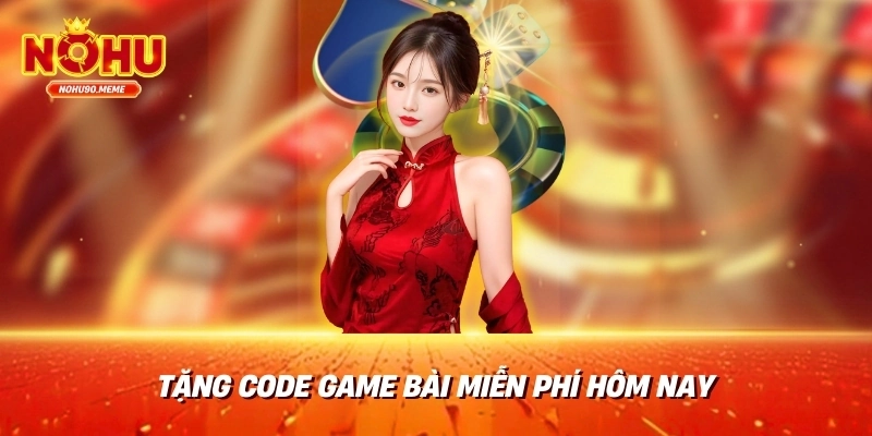 Các loại game bài phổ biến và nơi nhận code miễn phí